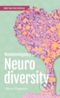 Kniha: Nonmonogamy and Neurodiversity (Alyssa Gonzalez). , 2023