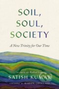 Kniha: Soil, Soul, Society (Satish Kumar). Parallax, 2024