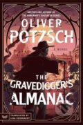 Kniha: The Gravedigger’s Almanac (Ptzsch Oliver). HarperCollins, 2025
