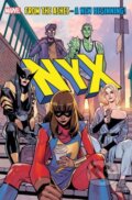 Kniha: NYX Vol. 1: What Comes Next Will Be Marvelous (Collin Kelly a Jackson Lanzing). , 2025