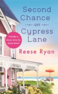 Kniha: Second Chance on Cypress Lane (Reese Ryan). Forever, 2021