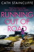 Kniha: Running out of Road (Cath Staincliffe). Constable, 2021