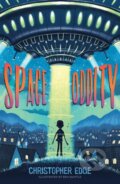 Kniha: Space Oddity (Christopher Edge). Chicken House, 2021