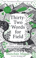 Kniha: Thirty-Two Words for Field (Manch N Magan). Bonnier Books, 2024