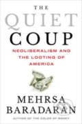 Kniha: The Quiet Coup (Mehrsa Baradaran). WW Norton & Co, 2024