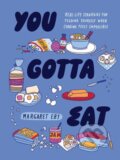 Kniha: You Gotta Eat (Margaret Eby). Quirk Books, 2024