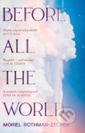 Kniha: Before All The World (Moriel Rothman-Zecher). Corsair, 2024