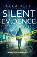 Kniha: Silent Evidence (Clea Koff). Avon, 2024