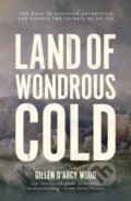 Kniha: Land of Wondrous Cold (Gillen D’Arcy Wood). Princeton University Press, 2021