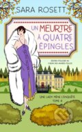 Kniha: Un Meurtre A Quatre Epingles (Sara Rosett). , 2022