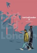 Kniha: Lost Lad London, Vol. 3 (Abigail Blackman, Shima Shinya a Eleanor Summers). Yen Press, 2023