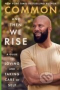 Kniha: And Then We Rise (Common). HarperOne, 2024