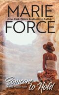 Kniha: Someone to Hold (Marie Force). , 2022