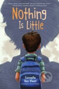Kniha: Nothing Is Little (Carmella Van Vleet). Holiday house, 2024