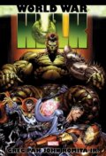 Kniha: Hulk: World War Hulk Omnibus (New Printing) (Dan Slott, Zeb Wells a Greg Pak). , 2024