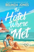 Kniha: The Hotel Where We Met (Belinda James). Quercus, 2025