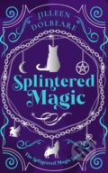 Kniha: Splintered Magic (Jilleen Dolbeare). , 2025