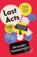 Kniha: Last Acts (Alexander Sammartino). ONE, 2025