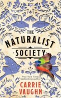 Kniha: The Naturalist Society (Carrie Vaughn). , 2024