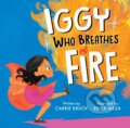 Kniha: Iggy Who Breathes Fire (Claire Kruck). Hyperion, 2024