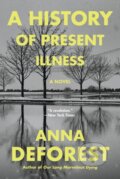 Kniha: A History of Present Illness (Anna Deforest). Back Bay Books, 2024
