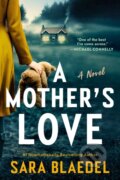 Kniha: A Mother's Love (Sara Blaedel). , 2025