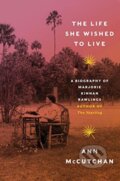 Kniha: The Life She Wished to Live (Ann McCutchan). WW Norton & Co, 2021
