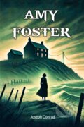 Kniha: Amy Foster (Edition2024) (Joseph Conrad). , 2024
