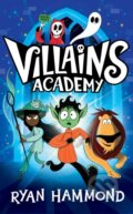 Kniha: Villains Academy (Ryan Hammond). Simon & Schuster, 2023
