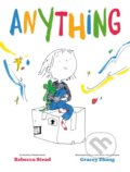 Kniha: Anything (Rebecca Stead). Chronicle Books, 2025