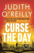 Kniha: Curse the Day (Judith O'reilly). Head of Zeus, 2021