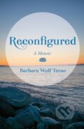 Kniha: Reconfigured (Barbara Wolf Terao). , 2023