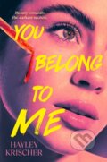 Kniha: You Belong to Me (Hayley Krischer). , 2025