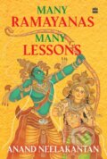 Kniha: Many Ramayanas, Many Lessons (Anand Neelakantan). , 2025