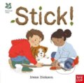 Kniha: National Trust: Stick! (Irene Dickson). Nosy Crow, 2022