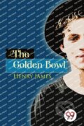 Kniha: The Golden Bowl (Henry James). , 2022