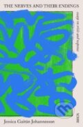 Kniha: The Nerves and Their Endings (Jessica Gaitan Johannesson). Scribe Publications, 2022