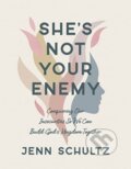 Kniha: Shes Not Your Enemy - Includes (Jenn Schultz). , 2023