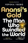 Kniha: Anansi's Gold (Yepoka Yeebo). Bloomsbury, 2023
