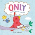 Kniha: Only (Airlie Anderson). Little, Brown Young Readers, 2024