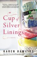 Kniha: Cup of Silver Linings (Karen Hawkins). Gallery Books, 2021