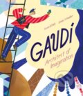 Kniha: Gaudi - Architect of Imagination (Schwalbe Linda a Susan B. Katz). North-South Books, 2022