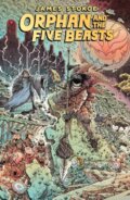 Kniha: Orphan and the Five Beasts (James Stokoe). , 2022