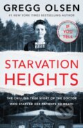 Kniha: Starvation Heights (Gregg Olsen). Octopus Publishing Group, 2023