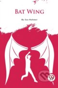 Kniha: Bat Wing (Sax Rohmer). , 2023