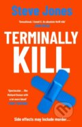 Kniha: Terminally Kill (Steve Jones). Michael Joseph, 2024