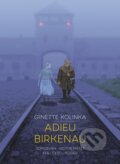 Kniha: Adieu Birkenau (Ginette Kolinka, Victor Matet a Jean-David Morvan). SelfMadeHero, 2024