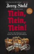 Kniha: Nein, Nein, Nein! (Jerry Stahl). Akashic Books, 2024