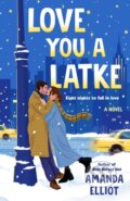Kniha: Love You a Latke (Amanda Elliot). , 2024