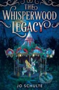 Kniha: The Whisperwood Legacy (Jo Schulte). Little, Brown Young Readers, 2025